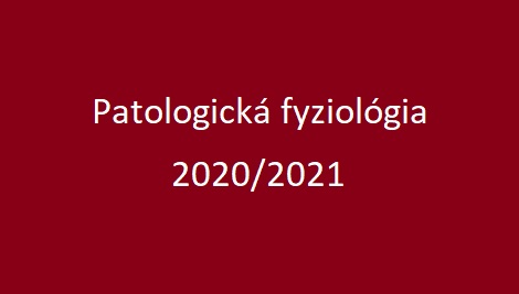 2020/2021 Patologická fyziológia - testy